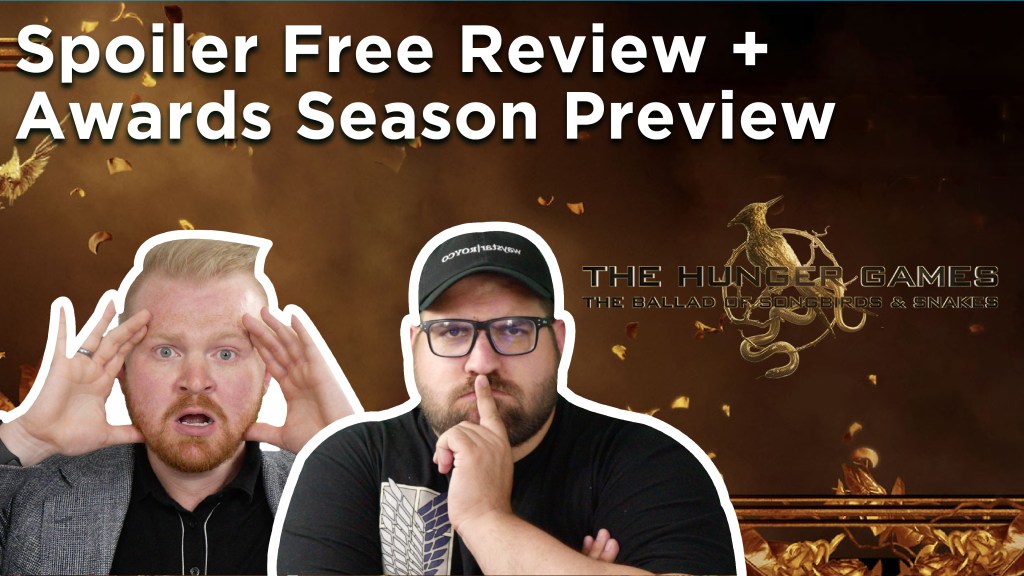 Spoiler Free The Hunger Games: The Ballad of Songbirds and Snakes Review & Awards Season&nbsp;Preview