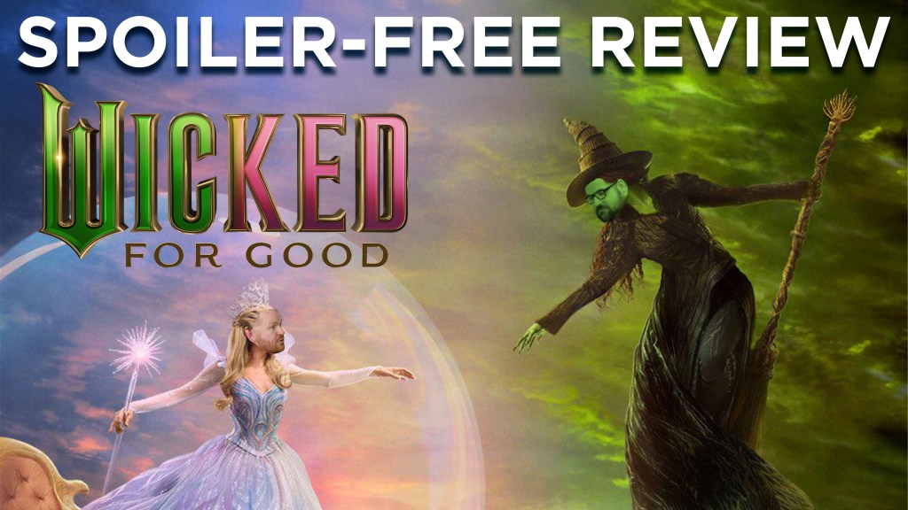 Wicked For Good&nbsp;Review